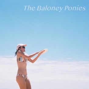 Download track Not Over It The Baloney Ponies