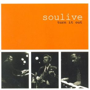 Download track Turn It Out Soulive
