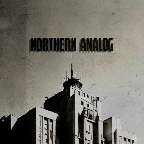 Download track NORTHERN ANALOG (Speed Up And Remixed) KLPI