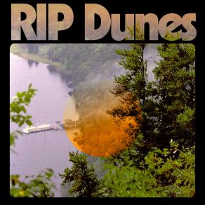 Download track Part Of Me RIP Dunes