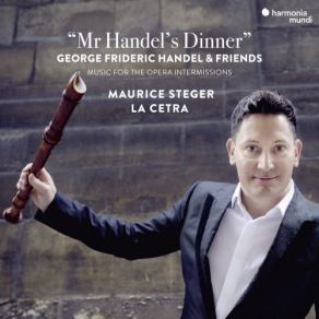 Download track Dance Suite: I. Chaconne. Tanz Der Spanischen Damen Und Cavallier (From Almira, HWV 1) La Cetra Barockorchester Basel, Maurice Steger