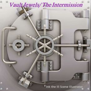 Download track Vault Jewels # 1-4 (B-Boy Cioppino) Ink The Ill Scene Illustrator