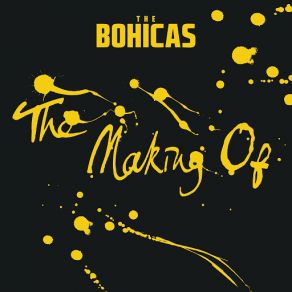 Download track The Making Of (Radio Edit) The Bohicas