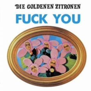 Download track Die Chinesische Schubkarre Die Goldenen Zitronen