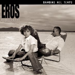 Download track Como Un Nino (Bambino Nel Tempo) Eros Ramazzotti