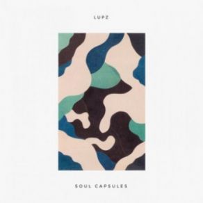 Download track Soul Capsules (Original Mix) Lupz