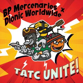 Download track TATC Unite BP MercenariesDionic Worldwide