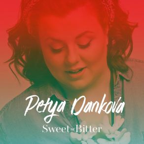 Download track Sweet Or Bitter Petya Dankova