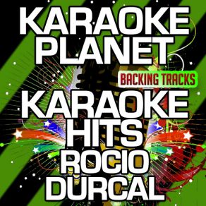 Download track Tarde (Karaoke Version) [Originally Performed By Rocio Durcal] A-Type Player