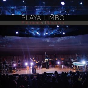 Download track Piérdeme El Respeto Playa Limbo