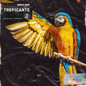 Download track Tropicante Røman Mikø