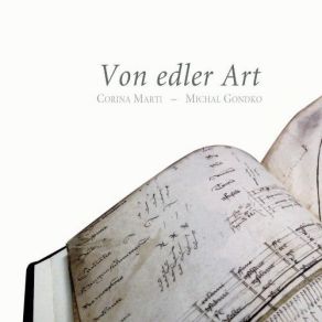 Download track 18. Johann Schlend: Ich Stond An Einem Morgen Corina Marti, Michal Gondko