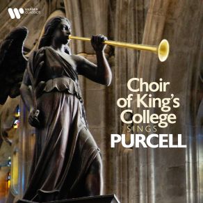 Download track Come Ye Sons Of Art, Z. 323 -Ode For Queen Mary's Birthday - No. 2a, Ritornello. -Come Ye Sons Of Ar The Choir Of King'S College Cambridge