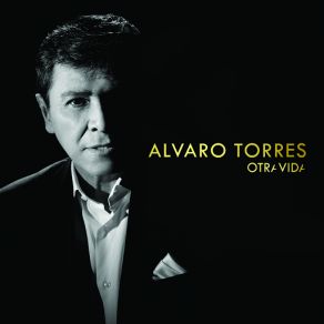 Download track Otra Vida Alvaro Torres