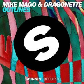 Download track Outlines (Original Mix) Dragonette, Mike Mago