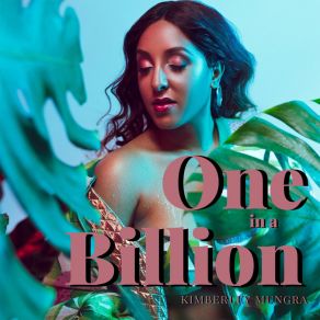 Download track One In A Billion Kimberley MungraMedley