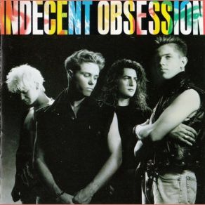 Download track Indecent Obsession Indecent Obsession