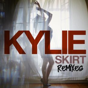 Download track Skirt (Official Extended Mix) Kylie Minogue