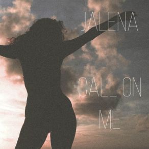 Download track Call On Me Jalena