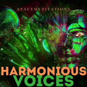 Download track Harmonious Voices Spacemeditations