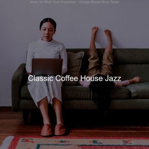 Download track Outstanding Backdrops For Work From Home Classic Coffee House Jazz