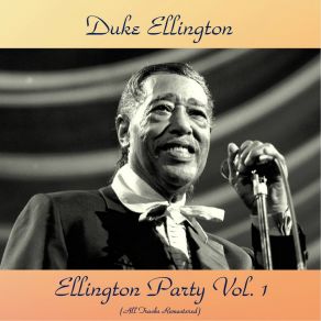 Download track Things Ain't What They Used To Be (Remastered 2016) Duke Ellington