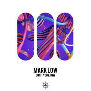 Download track Don't You Know (Radio Edit) Mark Low