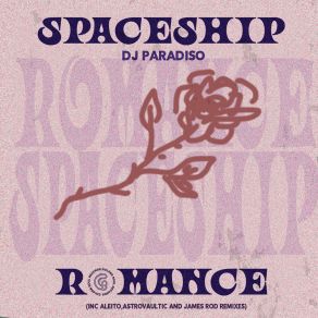 Download track Spaceship Romance (James Rod Remix) Dj ParadisoJames Rod