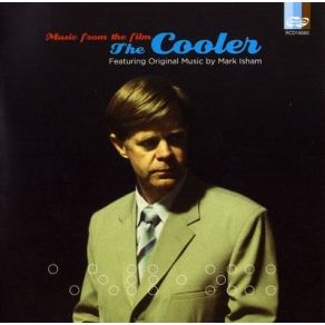 Download track The Cooler Mark Isham