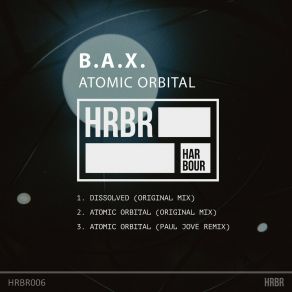 Download track Atomic Orbital (Paul Jove Remix) B. A. X