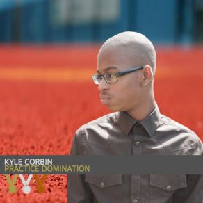 Download track Never Give Up Kyle Corbin