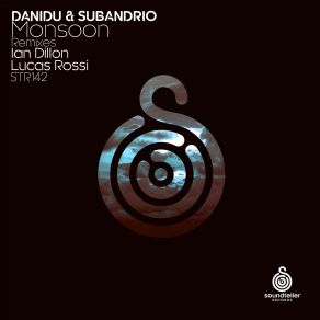 Download track Monsoon (Ian Dillon Remix) Subandrio, DANIDU