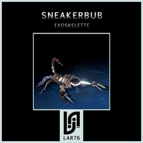 Download track Exoskelette Sneakerbub