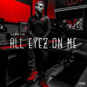 Download track All Eyez On Me Raffo Sk