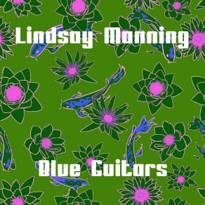 Download track Blue Guitars (Radio Edit) Lindsay Manning