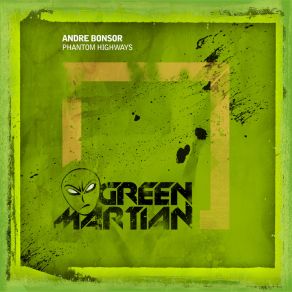 Download track Phantom Highways (Original Mix) Andre Bonsor