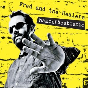 Download track The River Bed Fred, The Healers