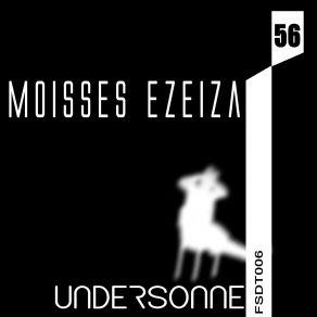 Download track Undersonne (Original Mix) Moisses Ezeiza