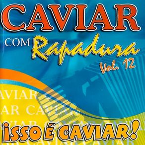 Download track Me Namora Caviar Com Rapadura