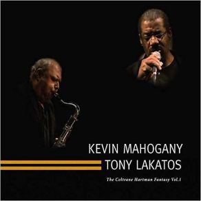 Download track Interlude Kevin Mahogany, Tony Lakatos