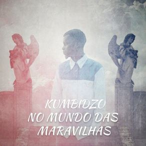 Download track Olá Holla Kumbidzo