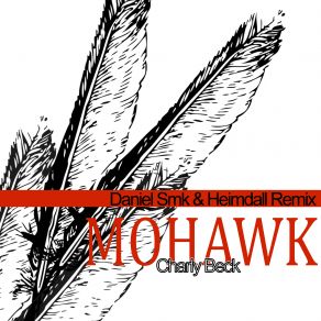 Download track Mohawk (Original Mix) Charly Beck