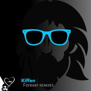 Download track Forever (Digipulation Remix) Kiffen