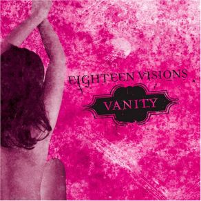 Download track One Hell Of A Prize Fighter Eighteen Visions