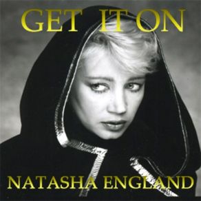 Download track Get It On (Radio Edit) Natasha England