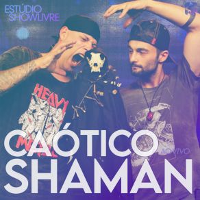 Download track Castelo De Cartas (Ao Vivo) Caótico Shaman