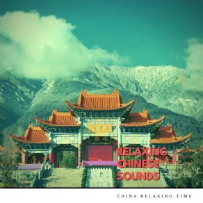 Download track Song Of Northeast China (Forest Soundscapes) China Relaxing Time