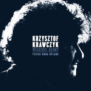 Download track O Poranek Za Daleko Krzysztof Krawczyk