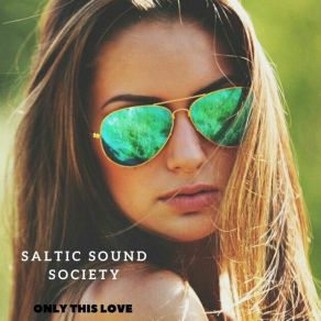 Download track Stay With You Saltic Sound Society