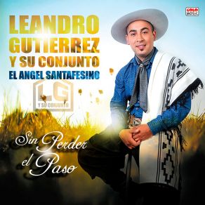 Download track Hay Que Darle Pa' Delante Leandro Gutierrez